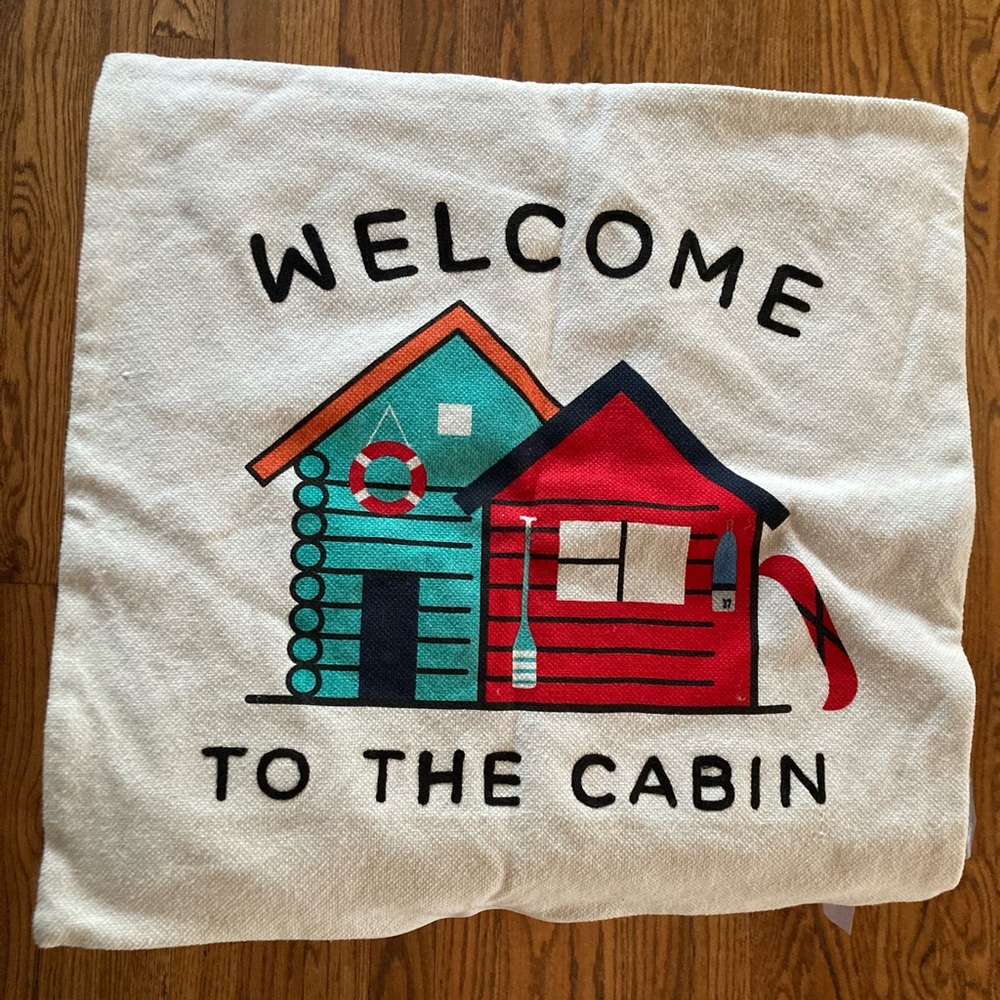 Welcome to the Cabin Pillow Case